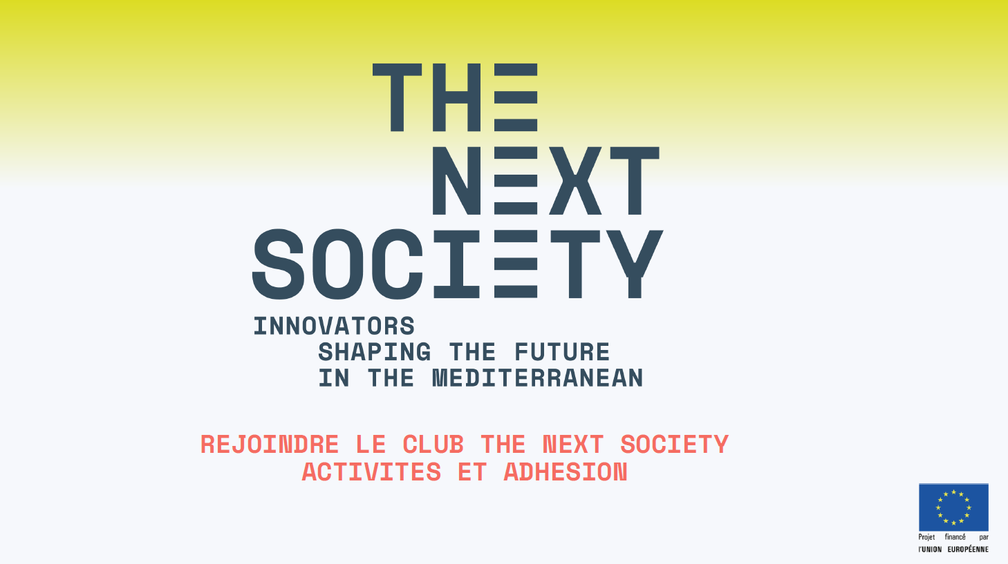THE NEXT SOCIETY Rejoindre le Club
